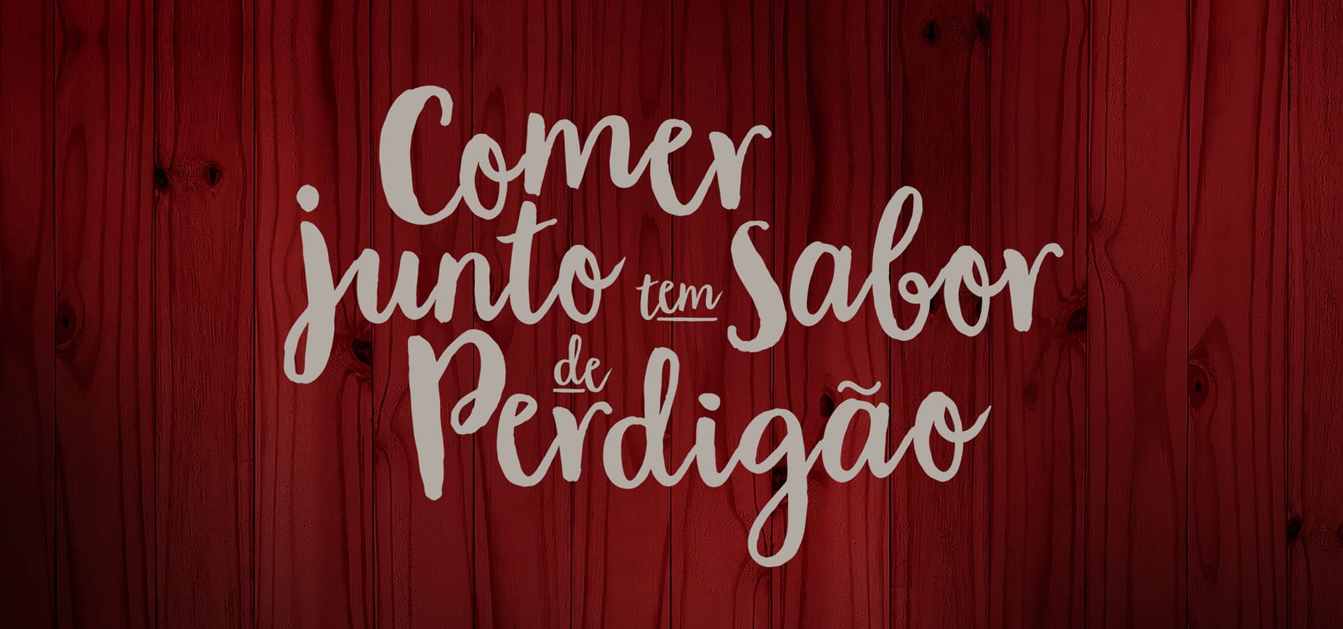 Comer junto tem sabor de Perdigão